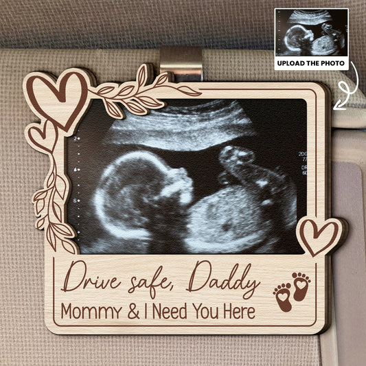 Father's Day Gifts, Drive Safe Daddy - New Dad Gifts - Personalized Wooden Photo Car Visor Clip