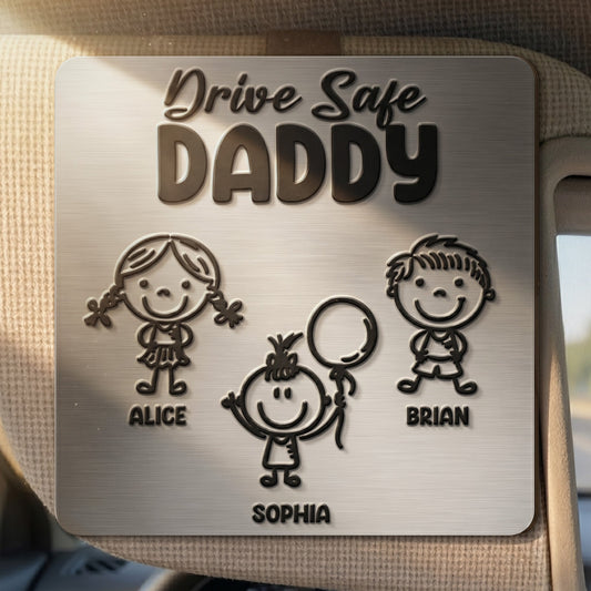 Drive Safe Daddy Doodle - Personalized Car Visor Clip