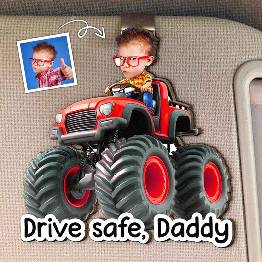 Father's Day Gifts, Drive Safe, Daddy, Papa, Mommy, Grandma - Custom Kids' Face Monster Truck - Personalized Car Visor Clip