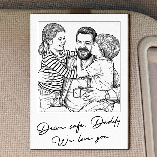 Father's Day Gifts, Drive Safe We Love You Father's Day Gift For Dad, Husband - Personalized Car Visor Clip
