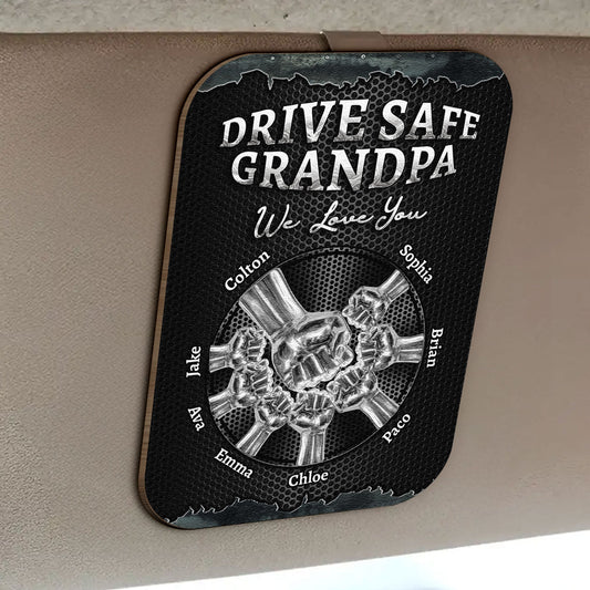 Father's Day Gifts, Drive Safe We Love You For Dad Grandpa Family - Personalized Car Visor Clip