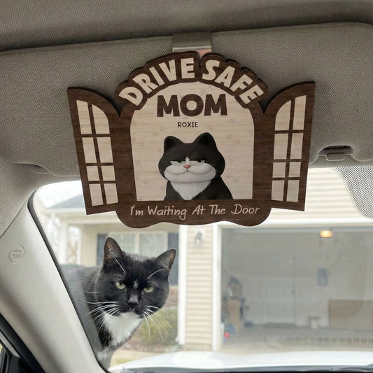 Drive Safe! We’re Waiting At The Door - Personalized Wooden Car Visor Clip
