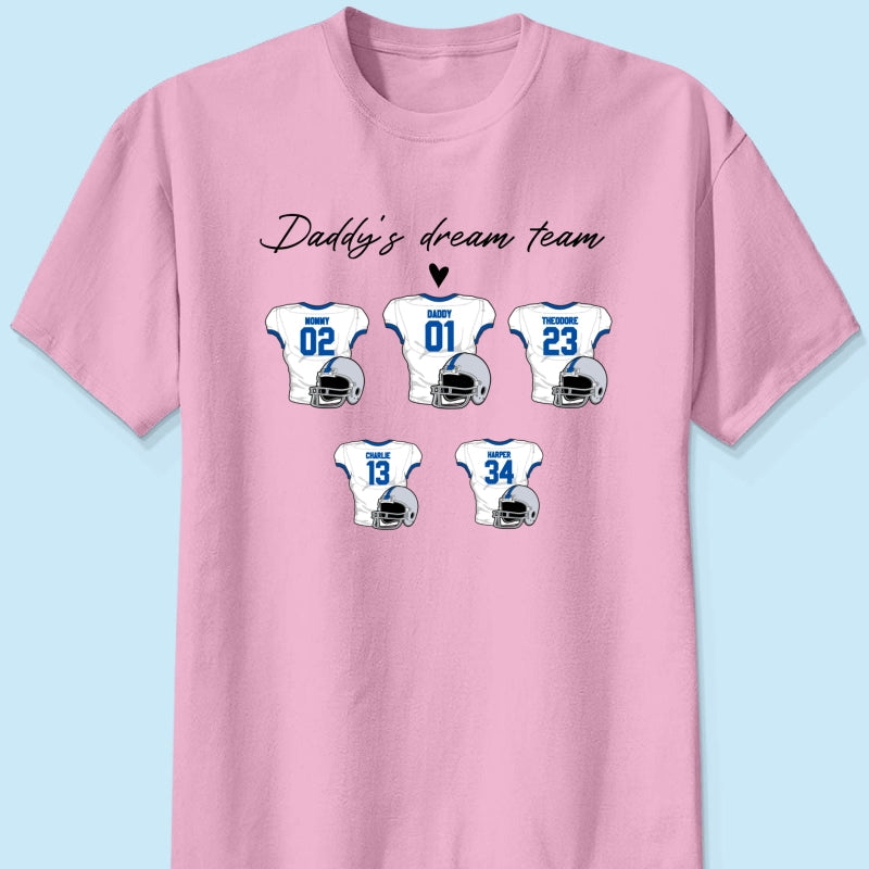 Daddy‘s Dream Team American Football Father‘s Day Gift For Dad Husband Personalized Shirt