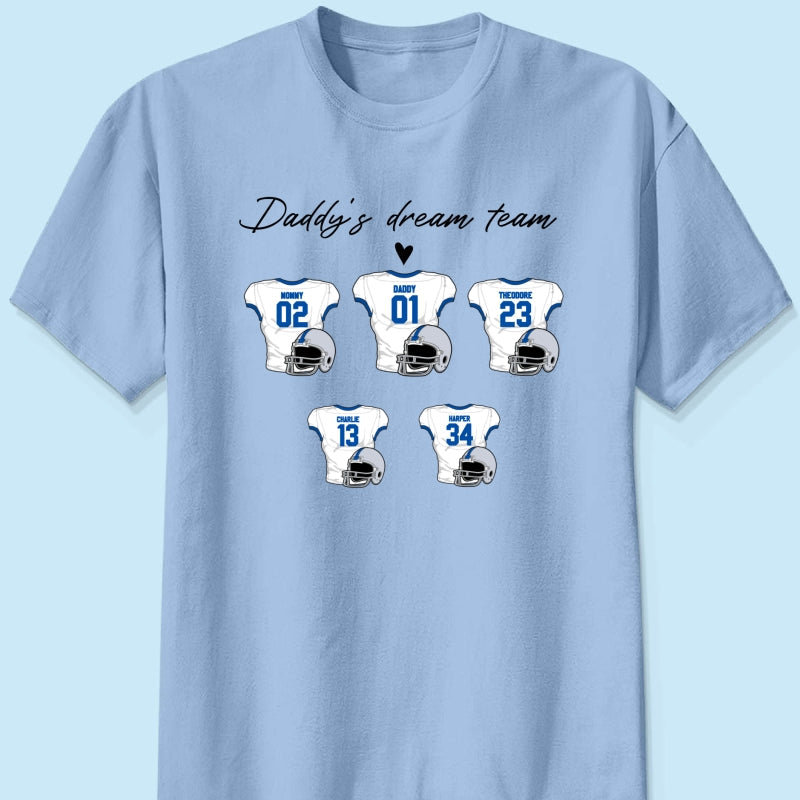 Daddy‘s Dream Team American Football Father‘s Day Gift For Dad Husband Personalized Shirt