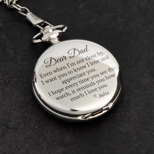Father's Day Gifts, Even When I’m Not Close By - Personalized Pocket Watch