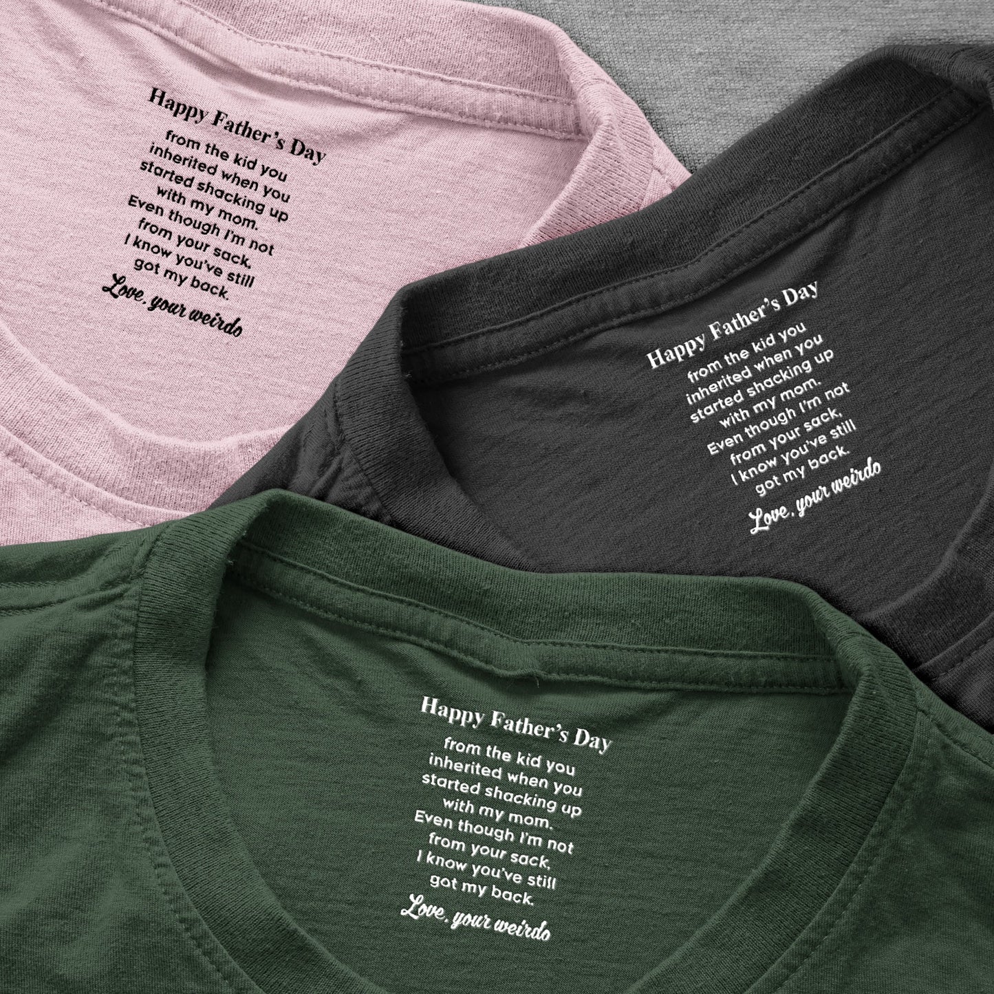 Even Though I’m Not From Your Sack - Fun Father's Day Hidden Message Gift For Step Father Dad - Personalized Shirt