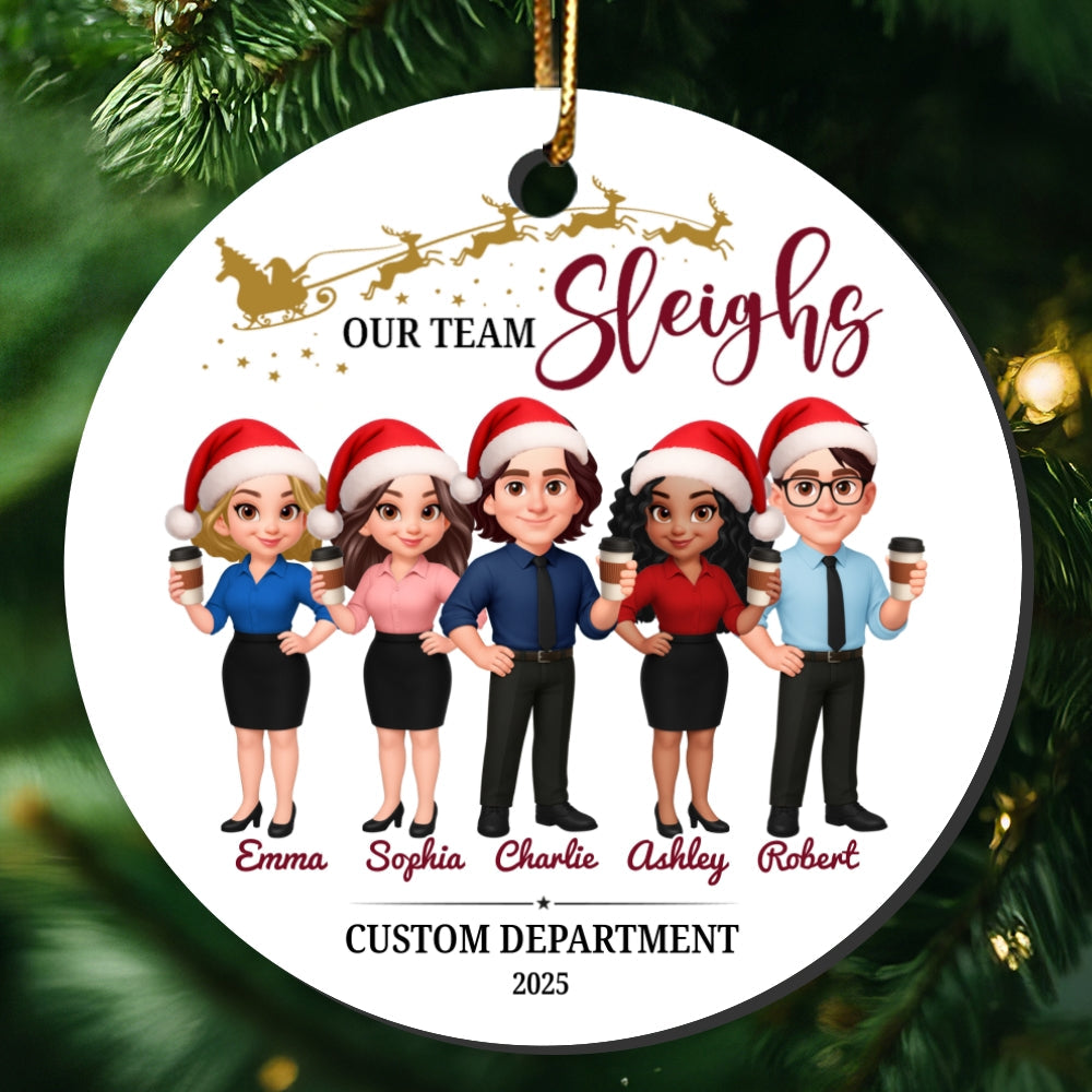 Our Team Sleighs - Personalized Ceramic Ornament - Funny Gift For Work Besties, Colleagues