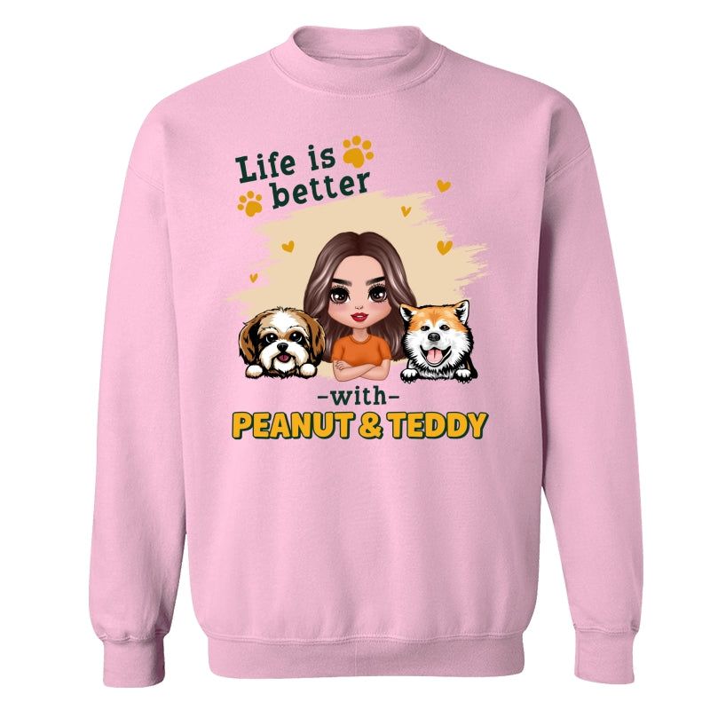 Doll Dog Mom Life Is Better With Dogs Personalized Shirt