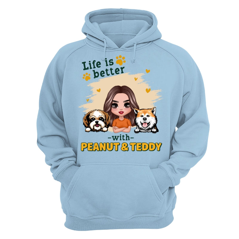 Doll Dog Mom Life Is Better With Dogs Personalized Shirt