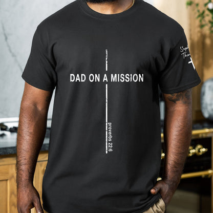 Father's Day Gifts, Father's Day Gift, Dad On A Mission Proverbs 22:6 - Personalized Shirt