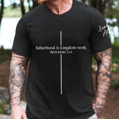 Father's Day Gifts, Fatherhood Is Kingdom Work - Personalized Shirt