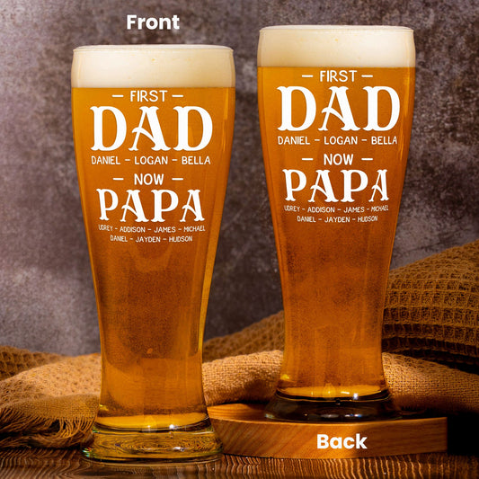 Father's Day Gifts, First Dad Now Papa - Personalized Pilsner Glass