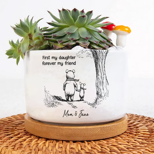 First My Daughter Forever My Friend Gift For Daughter, Niece - Personalized Plant Pot