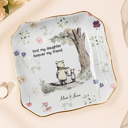 First My Daughter, Forever My Friend - Personalized Jewelry Dish