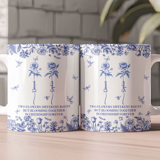 Flowers Different Roots But Blooming Together In Friendship Forever - Personalized Mug
