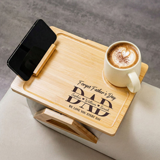 Father's Day Gifts, Forget Father's Day We Love You Every Day - Personalized Wooden Couch Arm Table