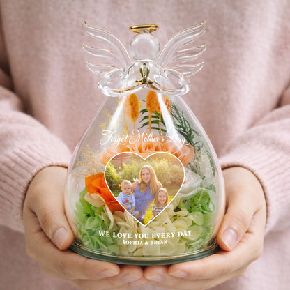 Forget Mother's Day We Love You Every Day - Personalized Flower In Glass Angel Figurines