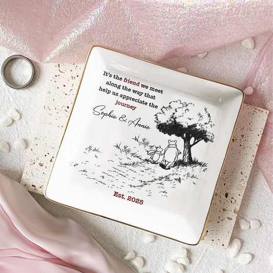 Friendship Gift It's The Friend We Meet Along The Way - Personalized Jewelry Dish