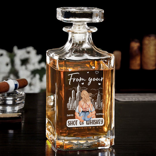 From Your Shot Of Whiskey Thanks For All The Orgasms - Custom Decanter