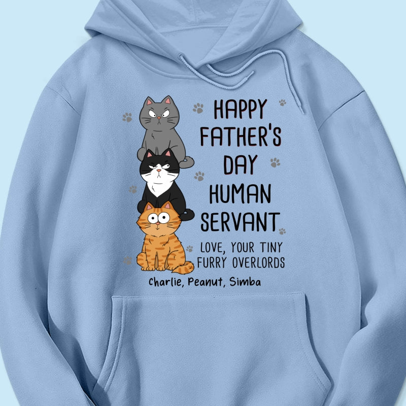 Happy Father‘s Day Human Servant Stacked Funny Cute Cats Funny Gift For Cat Lover Personalized Shirt