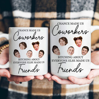 Funny Exchange Gift For Team Coworkers - Chance Made Us Coworkers Drama Made Us Friends - Personalized Photo Mug