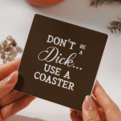 Funny Slate Drink Coasters, Snarky Gift, Exchange Gifts, Gag Gifts, Humour Gifts - Personalized Ceramic Coaster