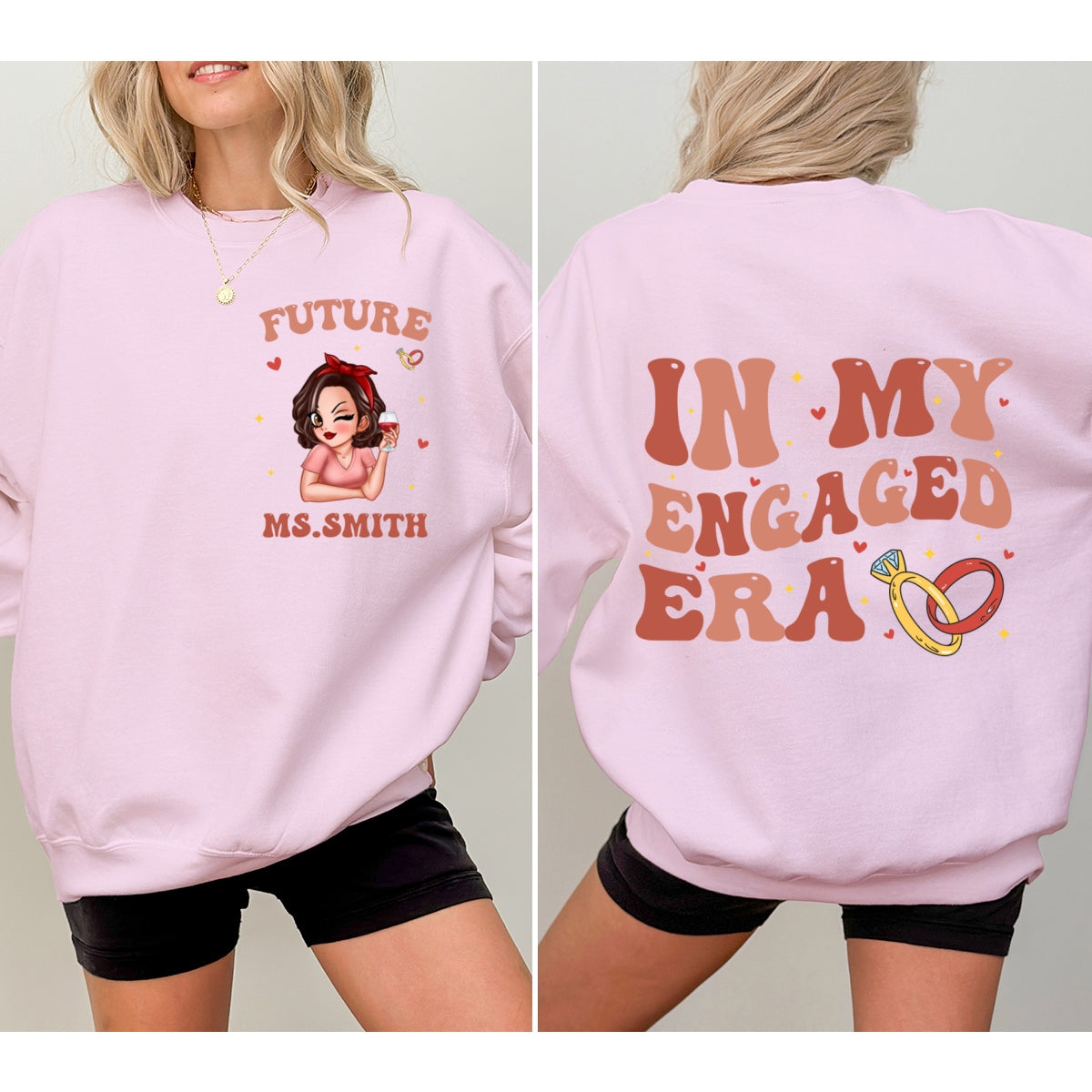 In My Engaged Era Pretty Girl Personalized Double Sided Sweatshirt,  Gift, Engagement Gift For Her, Gift For The Bride-To-Be