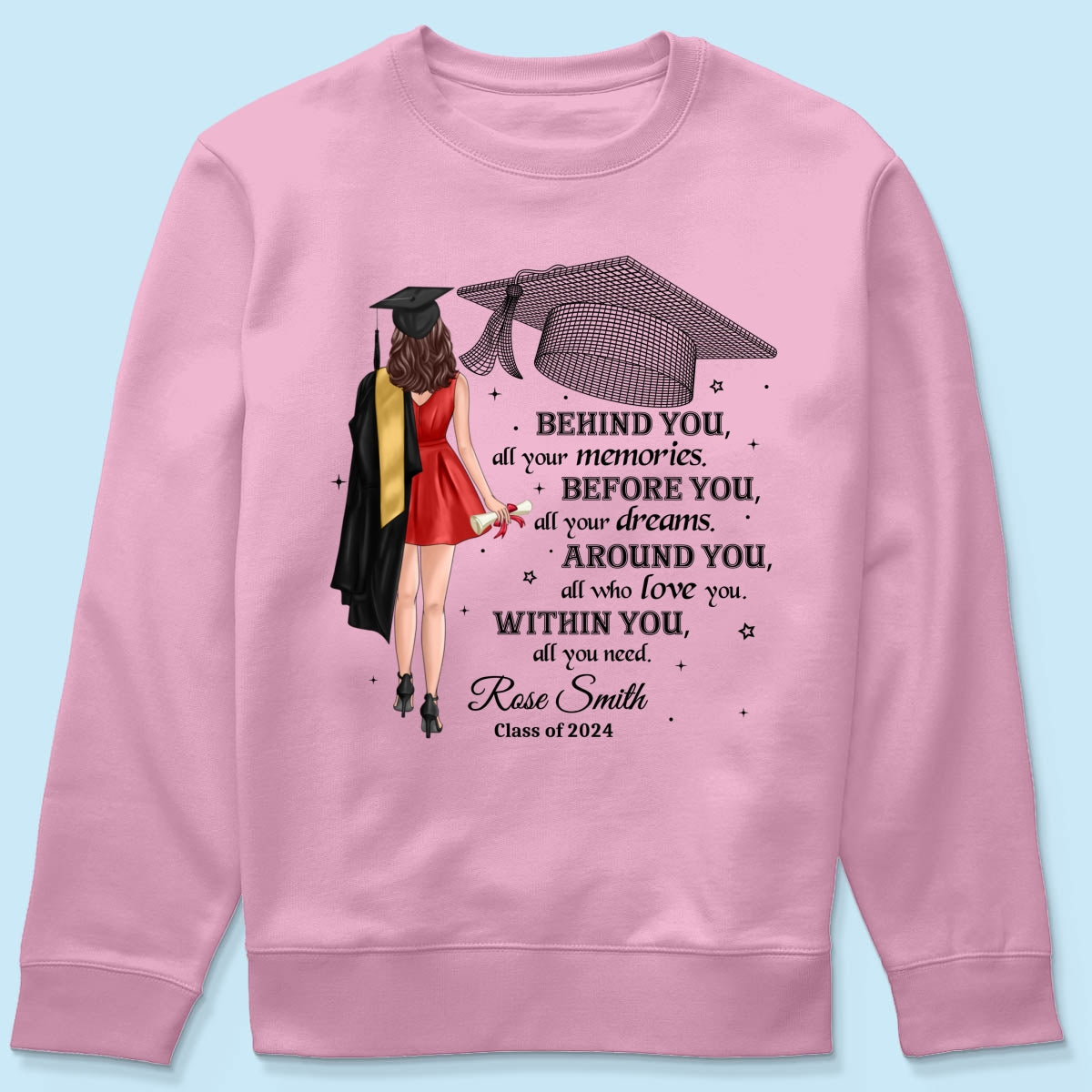 Behind You All Your Memories Graduation Gift Personalized Shirt