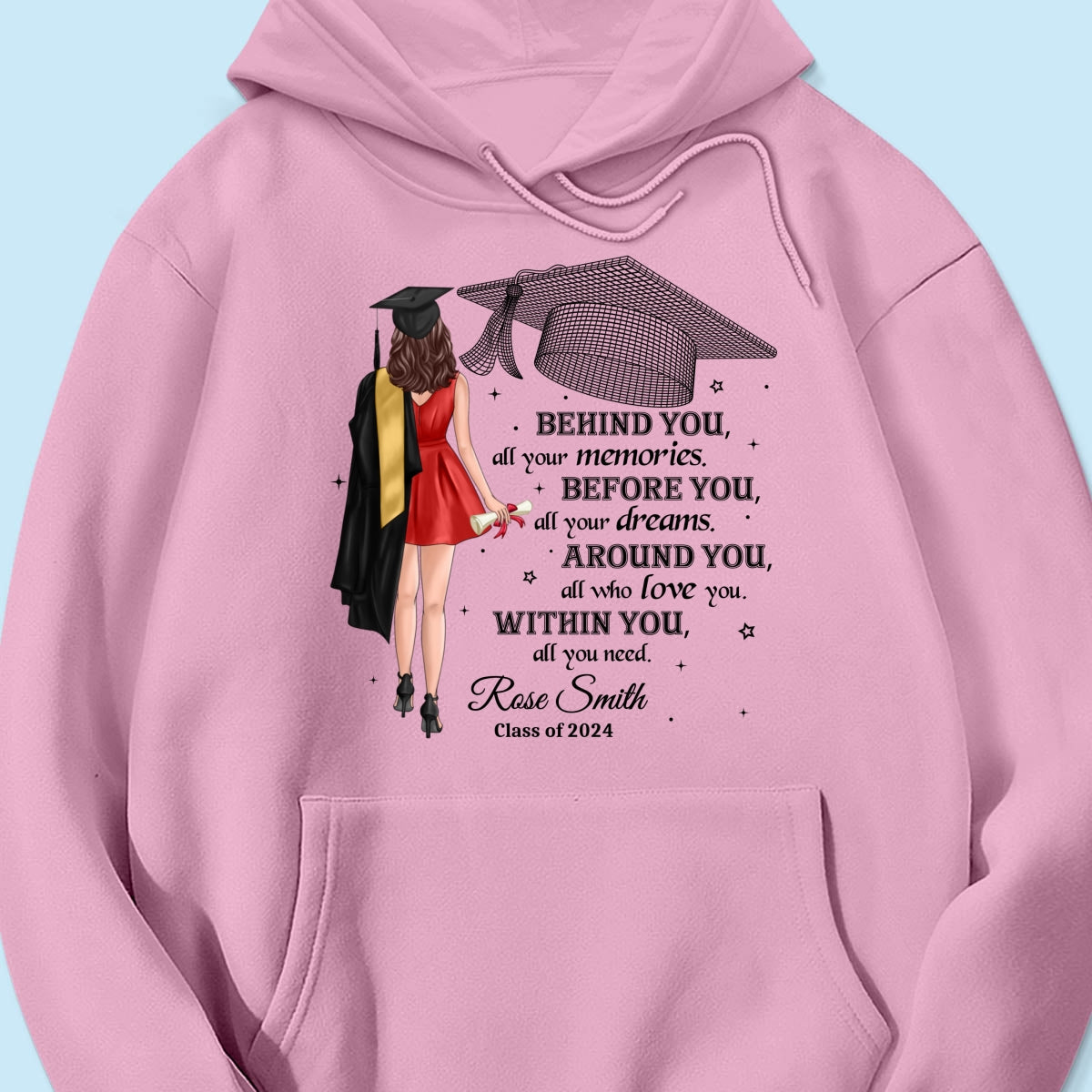 Behind You All Your Memories Graduation Gift Personalized Shirt