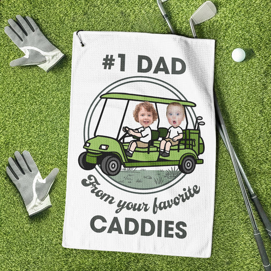 Father's Day Gifts, Gift From Your Favorite Caddies For #1 Golf Dad - Personalized Golf Towel
