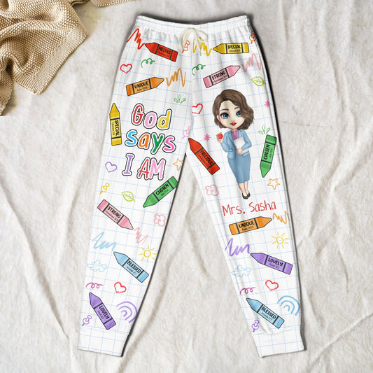 God Says I Am Teacher Bible Verses - Personalized Sweatpants