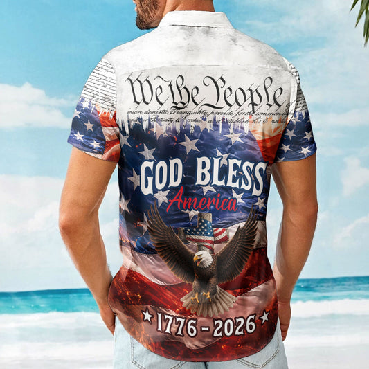 God Bless America 250 Years Of Freedom - Hawaiian Shirt