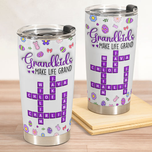 Grandkids Make Life Grand Custom Names - Personalized Tumbler Cup