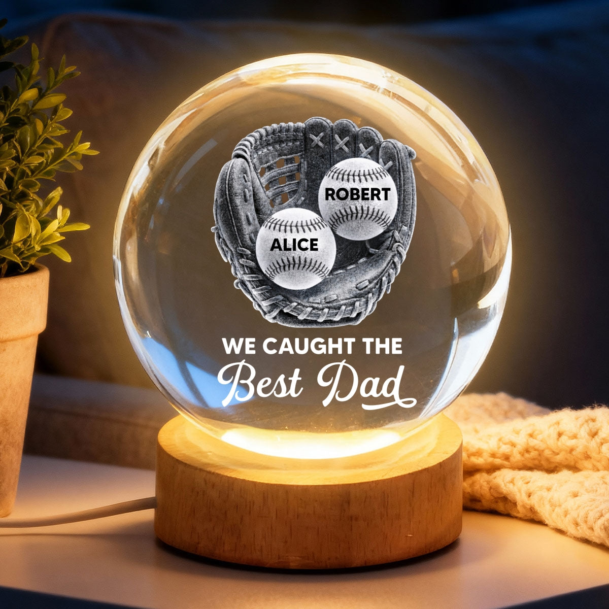 Baseball Glove We Caught The Best Dad - Personalized Crystal Ball LED Night Light -  Gift For Baseball Dad