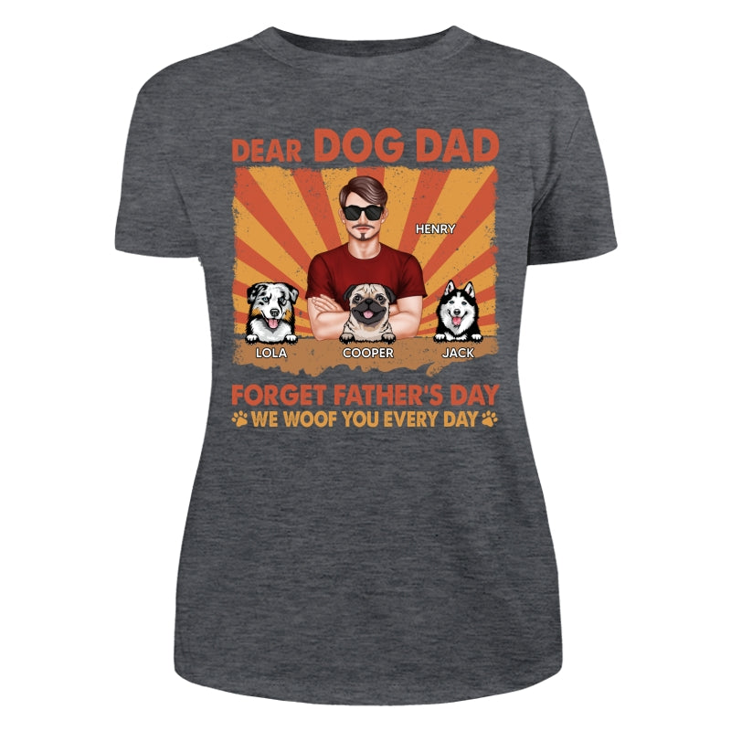 Dog Dad Forget Father‘s Day I Woof You Everyday Retro Personalized Shirt