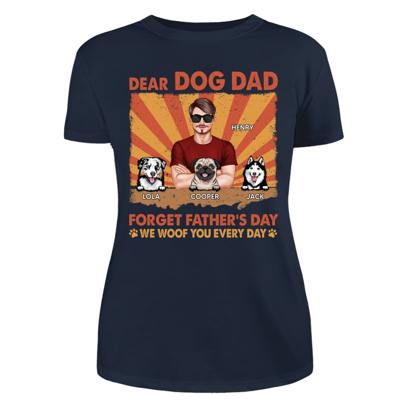 Dog Dad Forget Father‘s Day I Woof You Everyday Retro Personalized Shirt