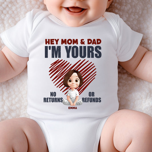 Hey I'm Yours No Returns Or Refunds - Personalized Baby Bodysuit