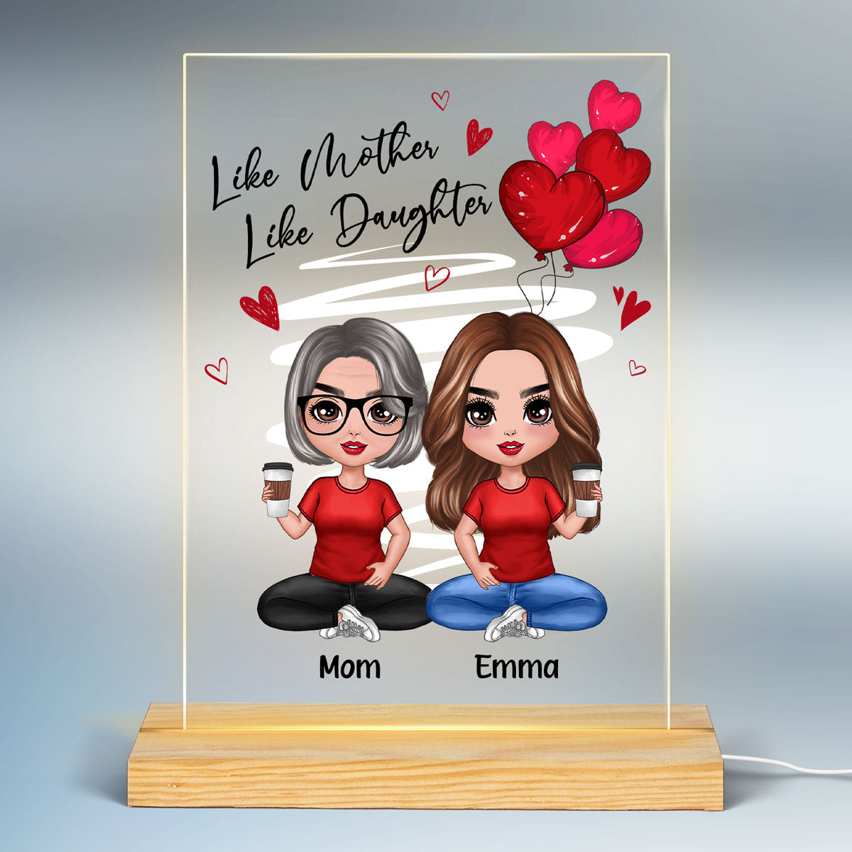 Red Hearts Like Mother Like Daughters Doll Mom And Daughters Sitting Personalized Heart Acrylic Plaque LED Night Light