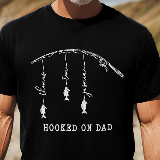 Hooked On Dad, Grandpa - Personalized Shirt
