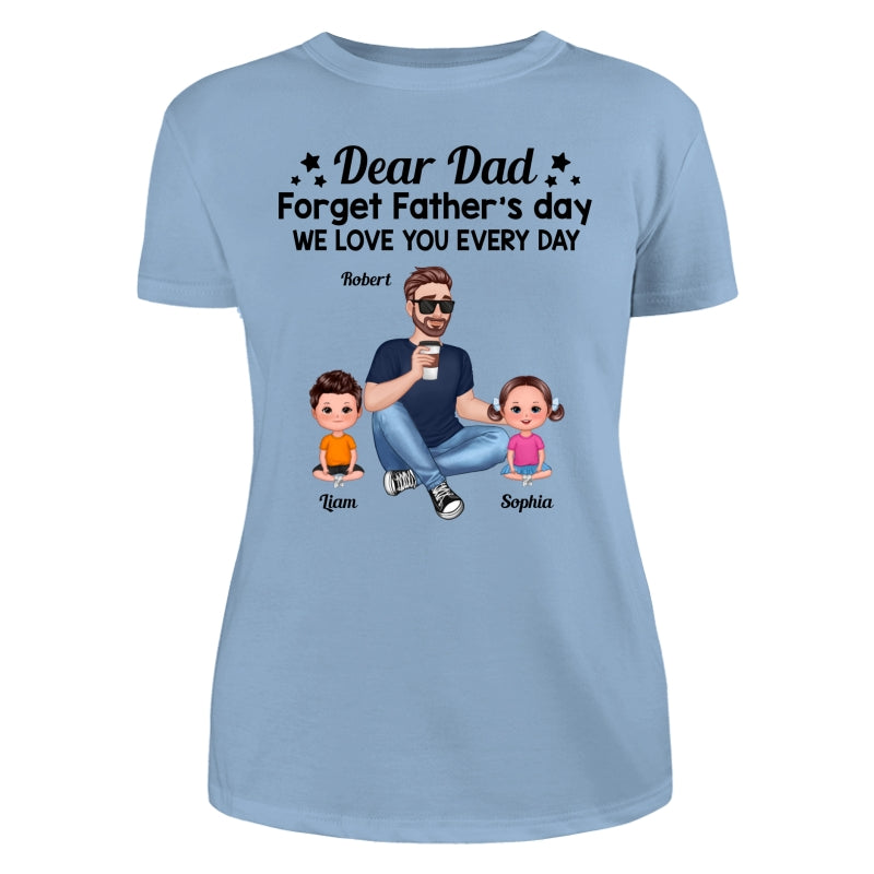 Forget Father‘s Day Cartoon Dad Sitting With Doll Kids Personalized Shirt