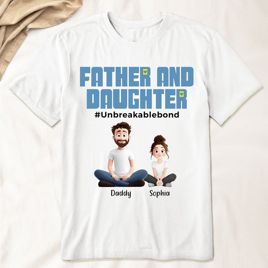 Father's Day Gifts, Father And Daughter #Unbreakablebond New Version - Personalized Shirt