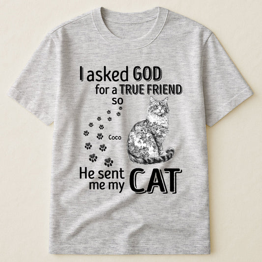 I Asked God For A True Friend Cat Toile De Jouy Style - Personalized Shirt