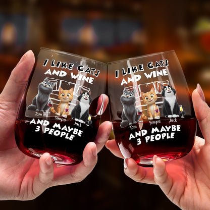 I Like Cats Wine And Maybe 3 People - Personalized Stemless Wine Glass