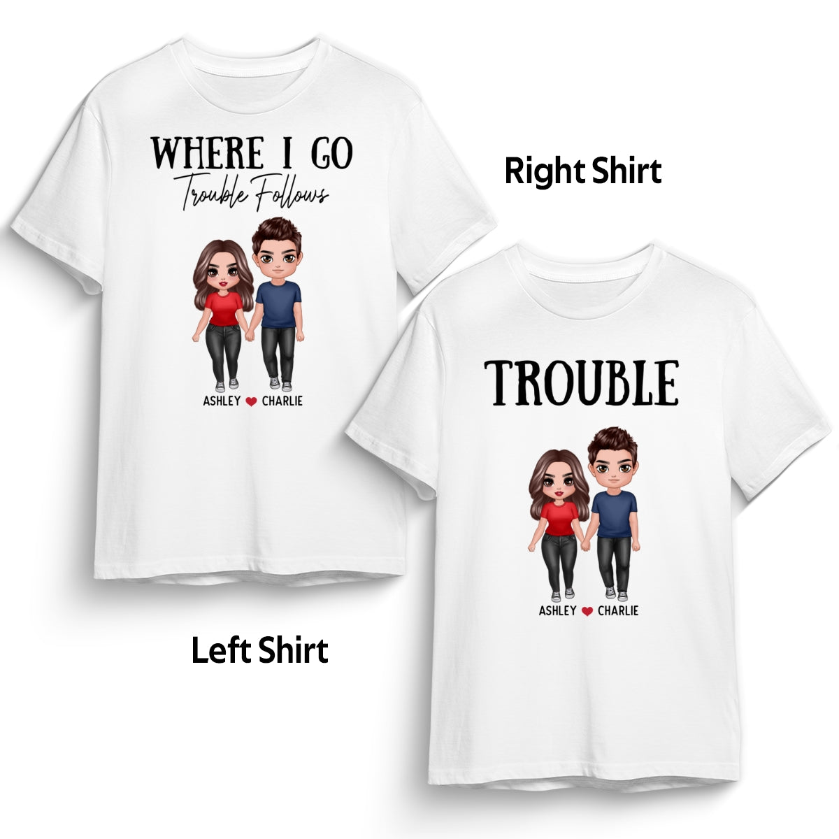 Trouble Couple Valentine‘s Day Gift For Him For Her Personalized Matching Shirts [Set Of 2 Shirts]