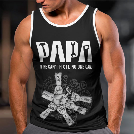 Father's Day Gifts, If He Can't Fix It No One Can - Custom Tank Top For Men