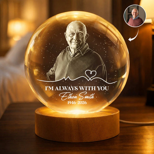I'm Always With You Memorial Remembrance Gift - Personalized Night Light