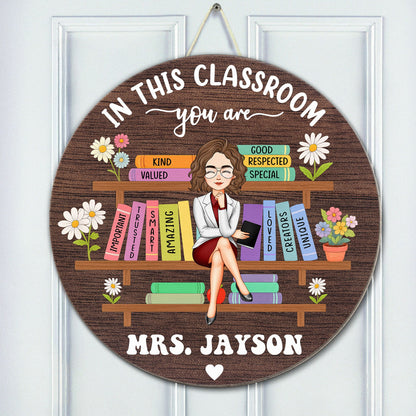 In This Classroom You Are Custom Back To School Decor - Personalized Wood Sign