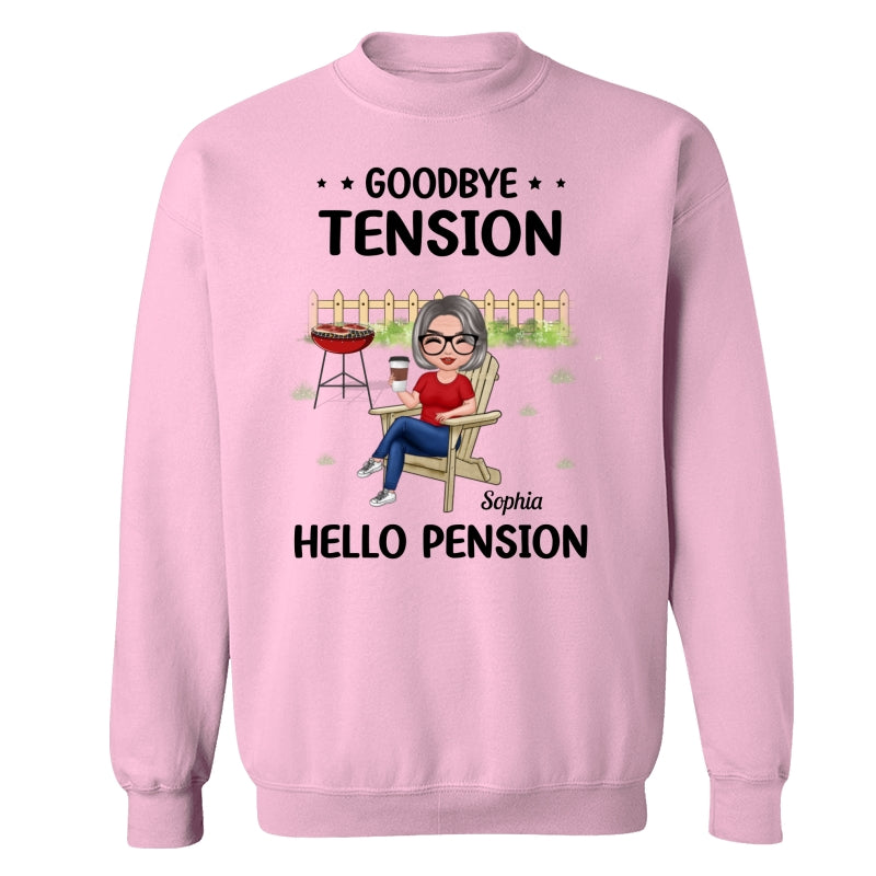 Goodbye Tension Hello Pension Retirement Gift Personalized Shirt