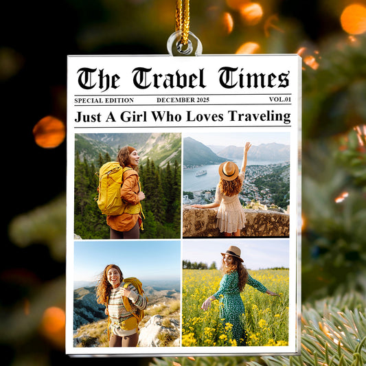 Just A Girl Who Loves Traveling - Personalized Acrylic Photo Ornament