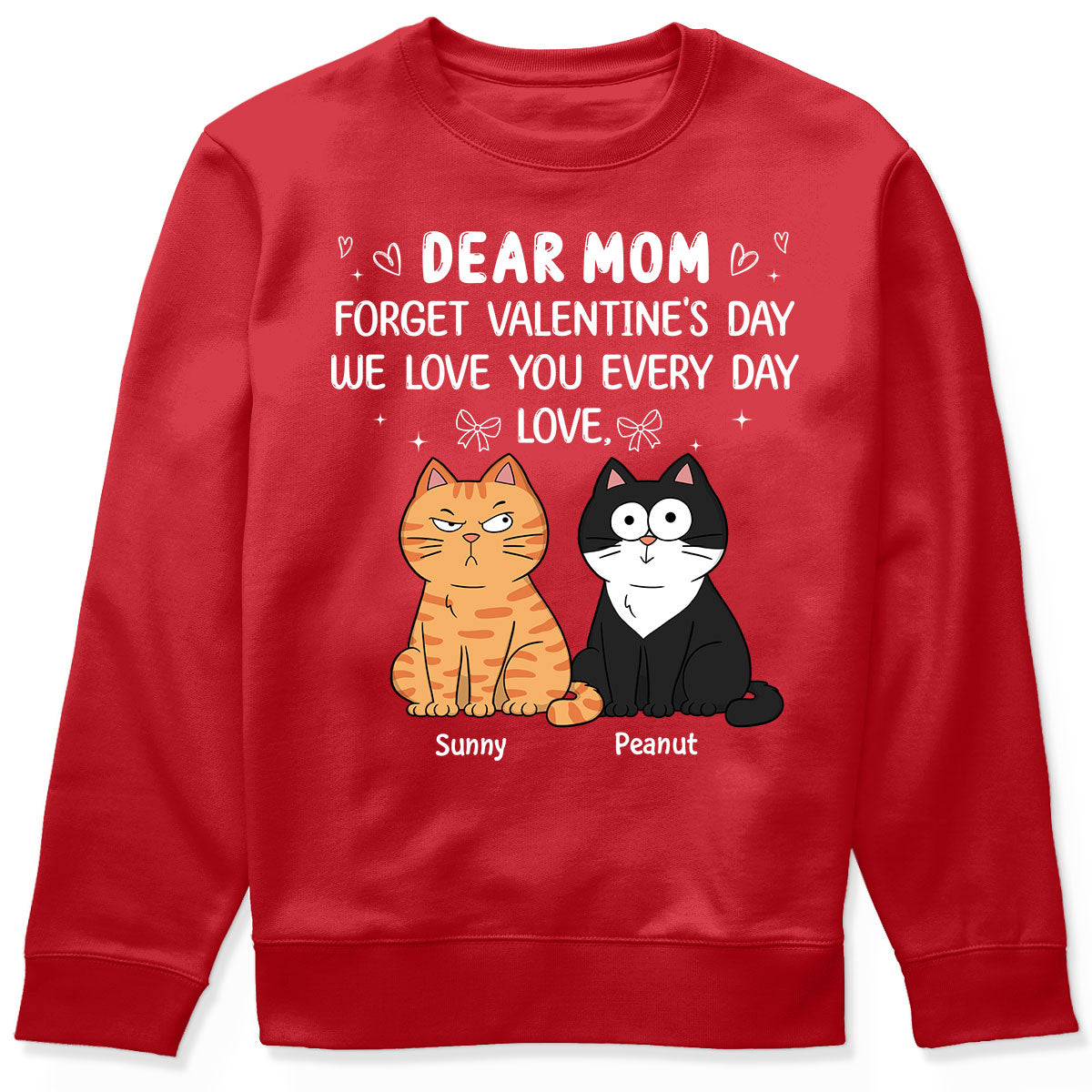 Forget Valentine's Day We Love You Every Day Gift Cat Lover Gift Personalized Shirt